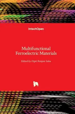 Multifunkčné feroelektrické materiály - Multifunctional Ferroelectric Materials