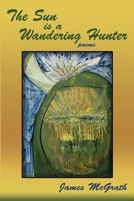 Slnko je potulný lovec - The Sun is a Wandering Hunter