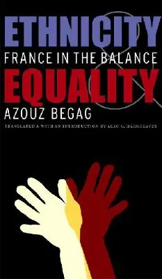 Etnicita a rovnosť: Francúzsko v rovnováhe - Ethnicity & Equality: France in the Balance