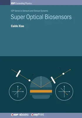 Superoptické biosenzory - Super Optical Biosensors
