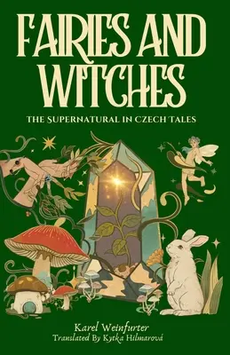 Víly a čarodejnice: Rozprávky a záhady nadprirodzena - Fairies and Witches: Fairytales and Mysteries of the Supernatural