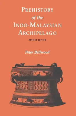 Prehistória indomalajského súostrovia - Prehistory of the Indo-Malaysian Archipelago