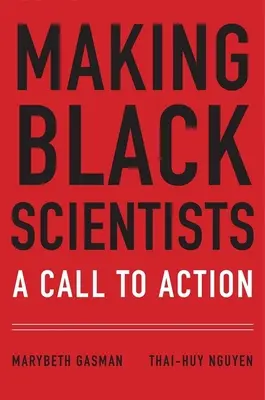 Tvorba čiernych vedcov: Výzva k činnosti - Making Black Scientists: A Call to Action