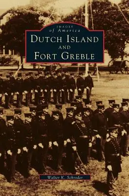 Holandský ostrov a pevnosť Greble - Dutch Island and Fort Greble