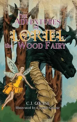 Dobrodružstvá lesnej víly Loriel - The Adventures of Loriel the Wood Fairy