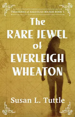 Vzácny klenot Everleigh Wheatonovej - The Rare Jewel of Everleigh Wheaton