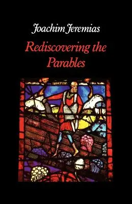 Znovuobjavenie podobenstiev - Rediscovering the Parables