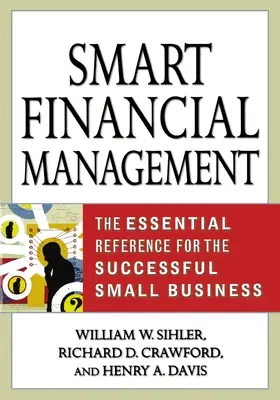 Inteligentné finančné riadenie: Základná príručka pre úspešné malé podniky - Smart Financial Management: The Essential Reference for the Successful Small Business
