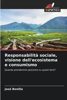 Responsabilit sociale, visione dell'ecosistema e consumismo