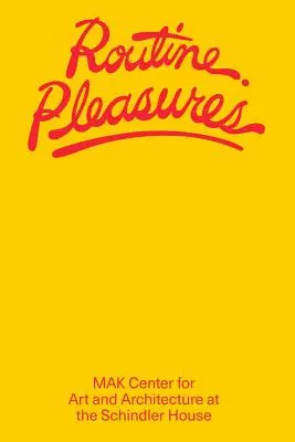 Rutinné potešenia - Routine Pleasures