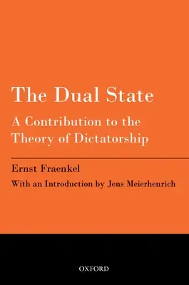 Duálny štát: Príspevok k teórii diktatúry - The Dual State: A Contribution to the Theory of Dictatorship