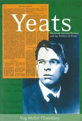 Yeats: Írske literárne obrodenie a politika tlače - Yeats: The Irish Literary Revival and the Politics of Print