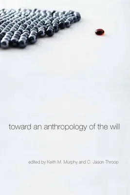 K antropológii vôle - Toward an Anthropology of the Will