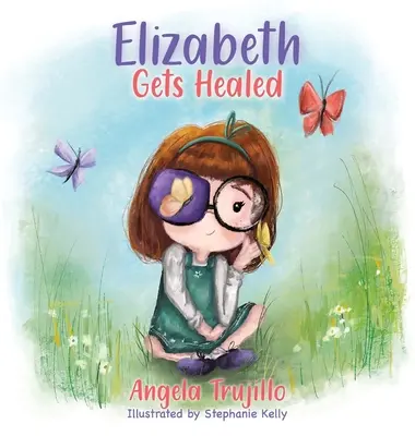 Elizabeth sa uzdraví - Elizabeth Gets Healed