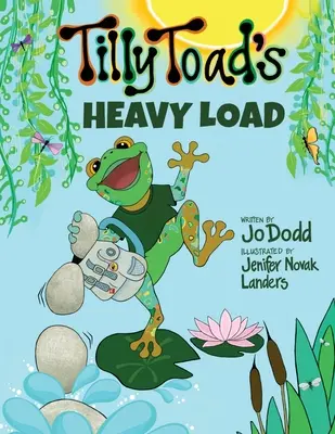 Ťažký náklad Tilly Toad - Tilly Toad's Heavy Load