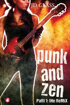 Punk a zen: Zázračný pankrác: Remix - Punk and Zen: The Remix