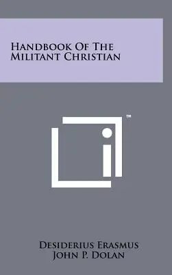 Príručka bojovného kresťana - Handbook Of The Militant Christian