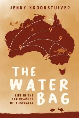 Vak na vodu: Život v ďalekej Austrálii - The Water Bag: Life in the far reaches of Australia