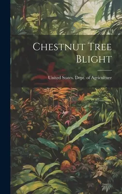 Nákaza gaštanov - Chestnut Tree Blight