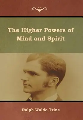 Vyššie sily mysle a ducha - The Higher Powers of Mind and Spirit
