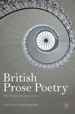 Britská poézia v próze: Básne bez riadkov - British Prose Poetry: The Poems Without Lines