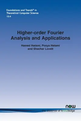 Fourierova analýza vyššieho rádu a jej aplikácie - Higher-order Fourier Analysis and Applications