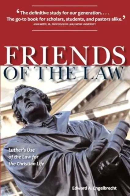 Priatelia zákona: Lutherovo využitie zákona pre kresťanský život - Friends of the Law: Luther's Use of the Law for the Christian Life