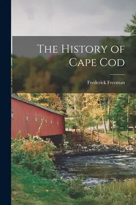 Dejiny Cape Cod - The History of Cape Cod