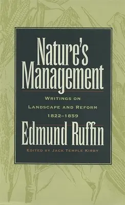 Prírodné hospodárstvo: Spisy o krajine a reforme, 1822-1859 - Nature's Management: Writings on Landscape and Reform, 1822-1859