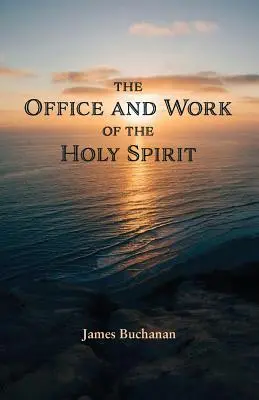 Úrad a pôsobenie Ducha Svätého - The Office and Work of the Holy Spirit