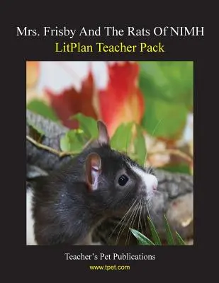 Balíček pre učiteľa Litplan: Frisbyová a potkany z NIMH - Litplan Teacher Pack: Mrs. Frisby and the Rats of NIMH