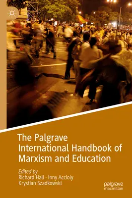 Medzinárodná príručka Palgrave o marxizme a vzdelávaní - The Palgrave International Handbook of Marxism and Education