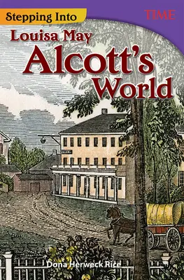 Vstúpenie do sveta Louisy May Alcottovej - Stepping Into Louisa May Alcott's World