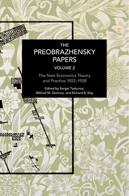 Preobraženské dokumenty, zväzok 2: Kronika kontinuity a zmien - The Preobrazhensky Papers, Volume 2: Chronicling Continuity and Change