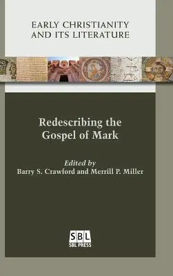 Opätovný opis Markovho evanjelia - Redescribing the Gospel of Mark