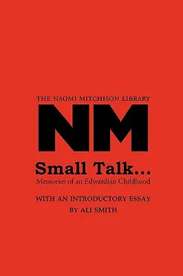 Small Talk ...: Spomienky na edwardiánske detstvo - Small Talk ...: Memories Of An Edwardian Childhood