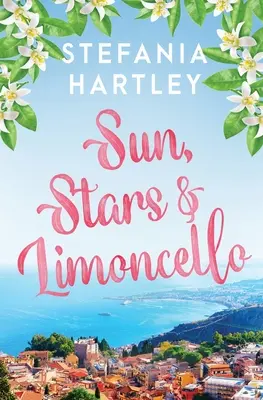 Slnko, hviezdy a limoncello - Sun, Stars and Limoncello