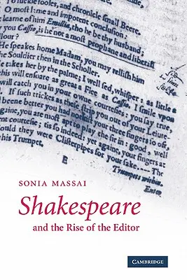 Shakespeare a vzostup editora - Shakespeare and the Rise of the Editor