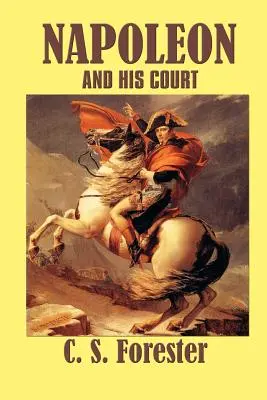 Napoleon a jeho dvor - Napoleon and his Court