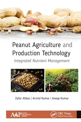 Poľnohospodárstvo a technológia výroby arašidov: Integrovaný manažment živín - Peanut Agriculture and Production Technology: Integrated Nutrient Management