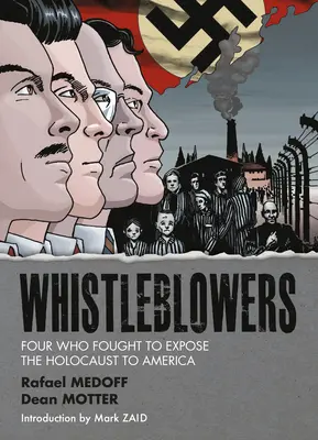Whistleblowers: Štyria, ktorí bojovali za odhalenie holokaustu v Amerike - Whistleblowers: Four Who Fought to Expose the Holocaust to America