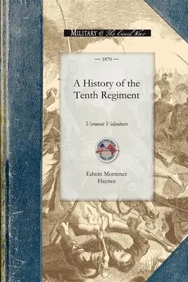 História desiateho pluku - A History of the Tenth Regiment