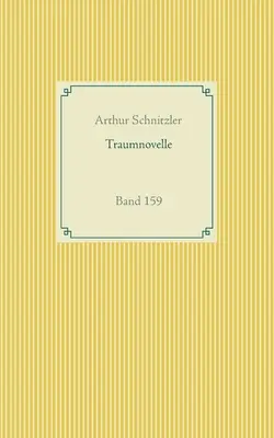Traumnovelle: zväzok 159 - Traumnovelle: Band 159