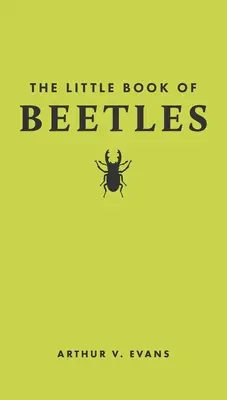 Malá kniha o chrobákoch - The Little Book of Beetles