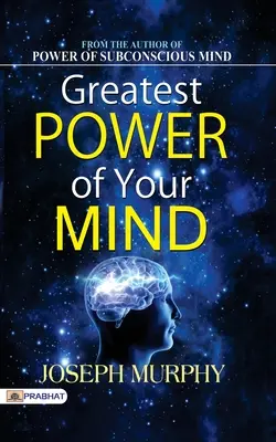 Najväčšia sila vašej mysle - Greatest Power of Your Mind