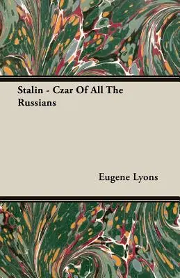 Stalin - cár všetkých Rusov - Stalin - Czar Of All The Russians
