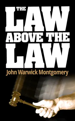 Zákon nad zákonom - The Law Above the Law