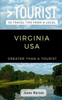Viac ako turista - Virgínia USA: 50 cestovateľských tipov od miestnych obyvateľov - Greater Than a Tourist- Virginia USA: 50 Travel Tips from a Local