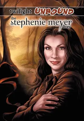 Súmrak bez hraníc: Príbeh Stephenie Meyerovej - Twilight Unbound: The Stephenie Meyer Story