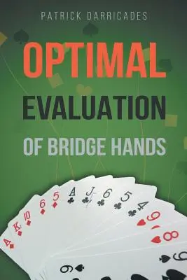 Super presnosť: Optimálne vyhodnotenie rozdania v bridži - Super Accuracy: Optimal Hand Evaluation in Bridge
